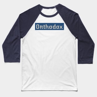 Orthodox version 1 Baseball T-Shirt